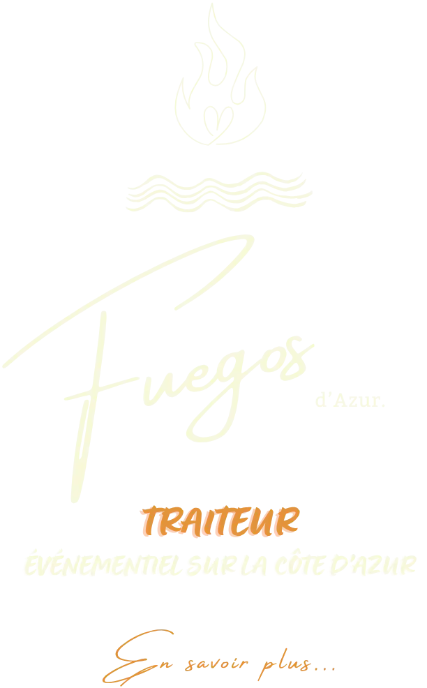 Fuegos d'Azur - Traiteur événementiel sur la Côte d'Azur